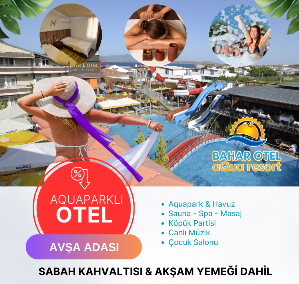 Avşa Adası Aquaparklı Oteller 2025